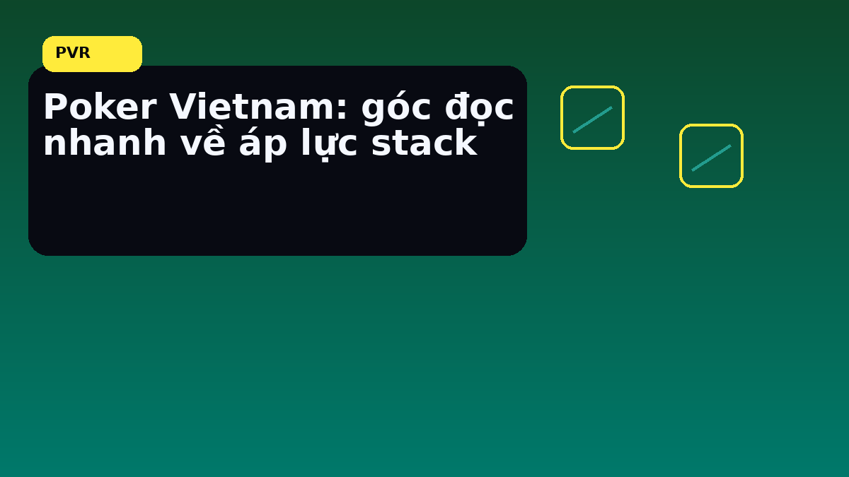 Khi nào nên chậm lại trước một quyết định river lớn khi cần chốt quyết định nhanh