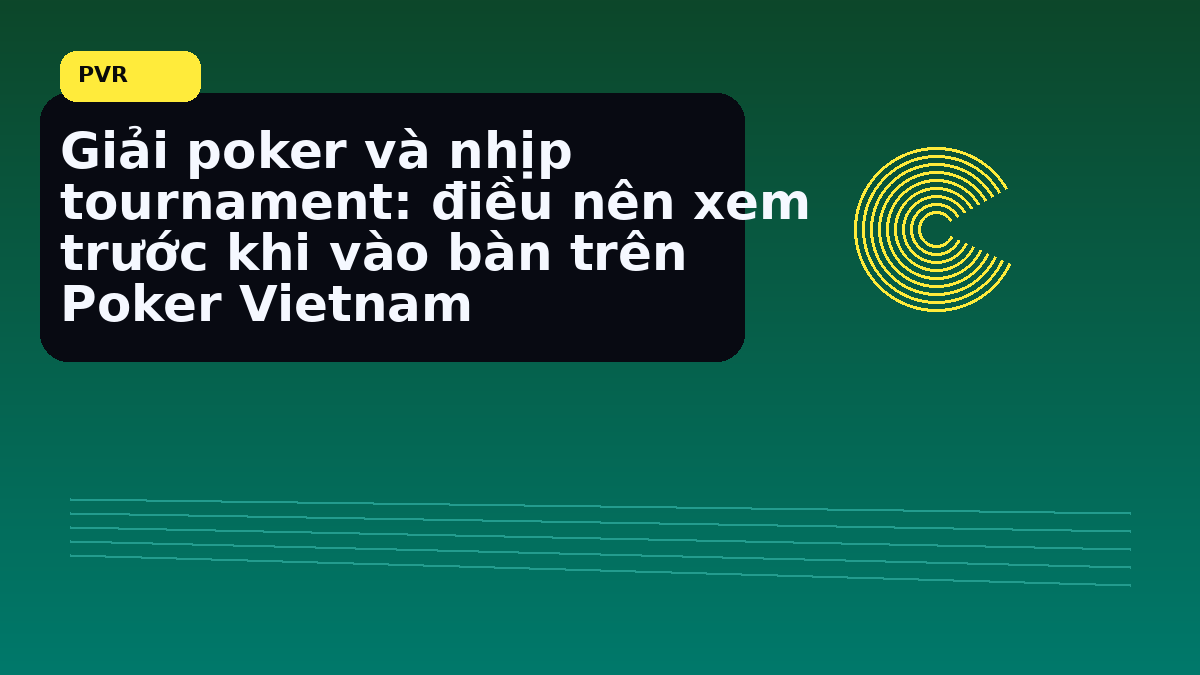 Giải poker và nhịp tournament