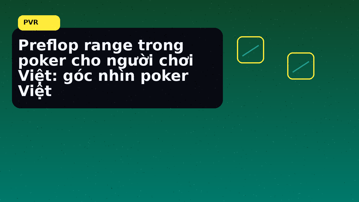 Khi nào nên chậm lại trước một quyết định river lớn trước giờ vào bàn