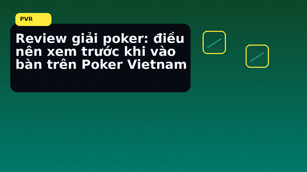 Nhịp bàn cuối ngày khi chip leader bắt đầu gây áp lực khi cần chốt quyết định nhanh