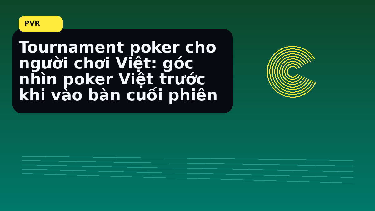 Cấu trúc blind làm đổi kế hoạch ở cuối giải ra sao sau khi rời bàn